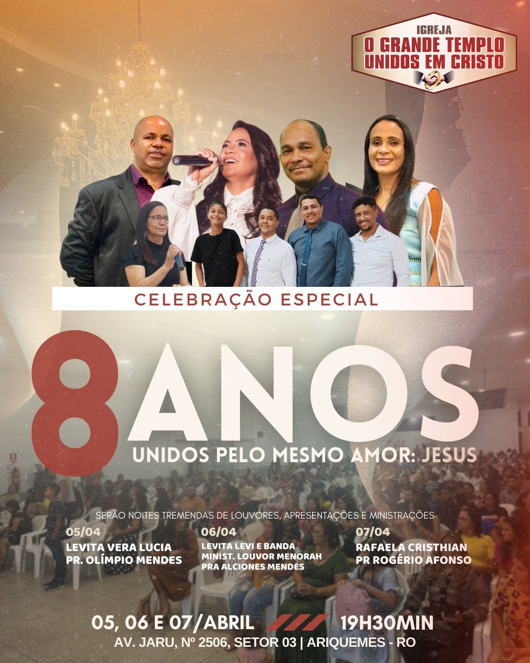 É HOJE Celebre Conosco o 8º Aniversário da Igreja O Grande Templo